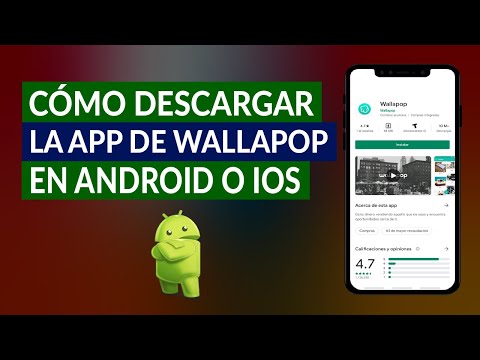 Cómo descargar e instalar la aplicación Wallapop en dispositivos móviles Android e iOS
