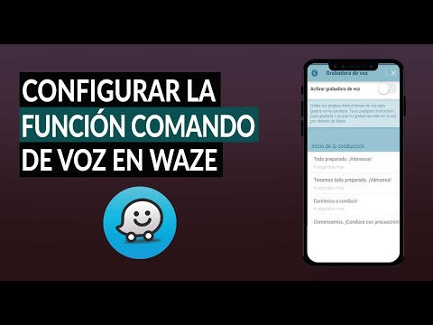 Cómo usar, activar y configurar la función de comandos de voz en Waze