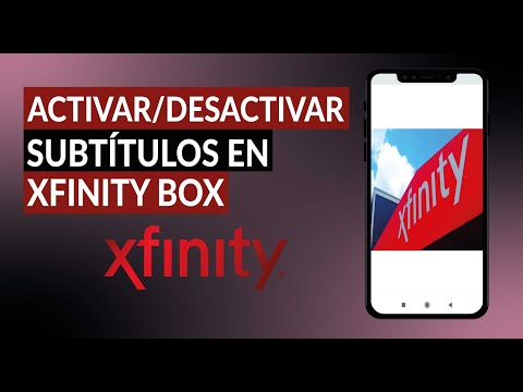 Xfinity Box: Activar, Desactivar y Quitar Subtítulos