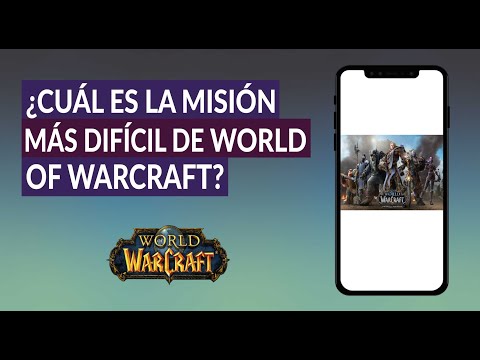 ¿Cuáles son las misiones más difíciles en World of Warcraft?Cómo completar las misiones de WoW más difíciles