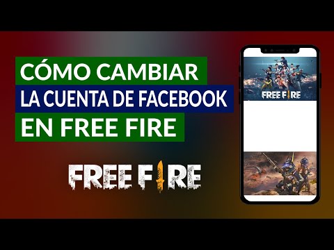 Cómo cambiar tu cuenta de Facebook a Free Fire – paso a paso