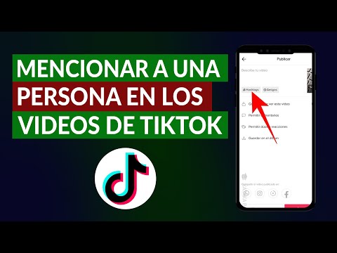 ¿Cómo menciono a alguien en un video de TikTok?  -Android y iPhone